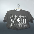 Know Your Worth Graphic Women Tee (Black)