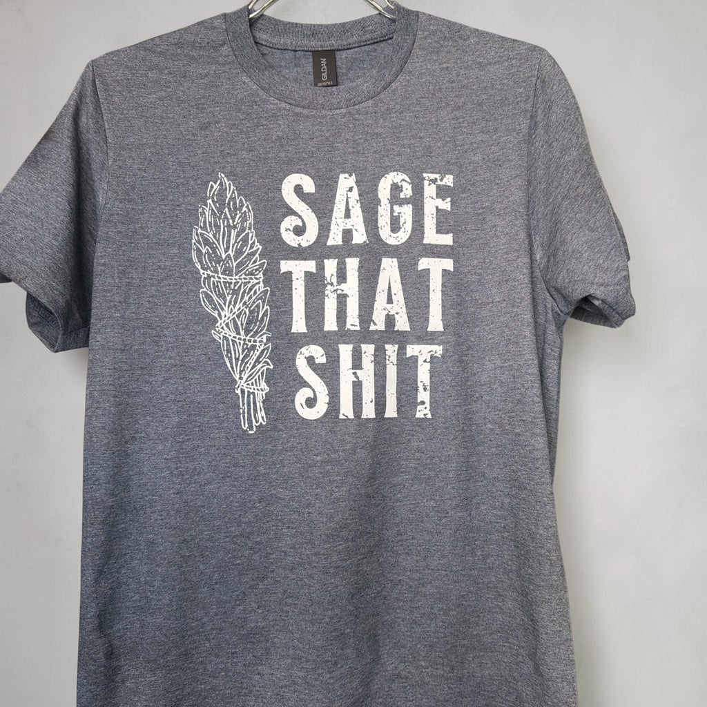 Sage That Sh*T Graphic Tee (Dark Heather Gray)